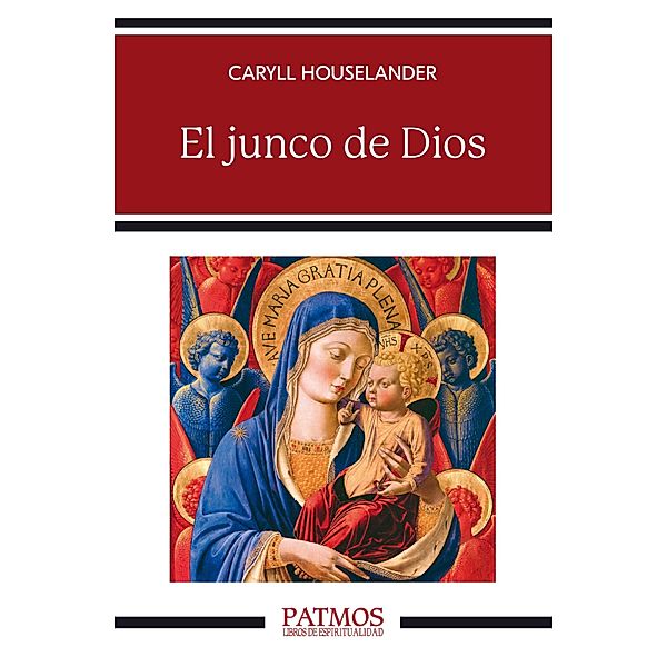 El junco de Dios / Patmos, Caryll Houselander