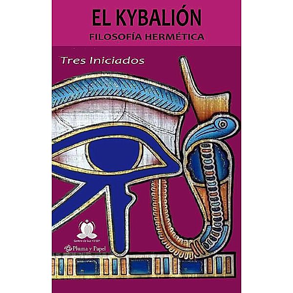 El Kybalión, Tres Iniciados