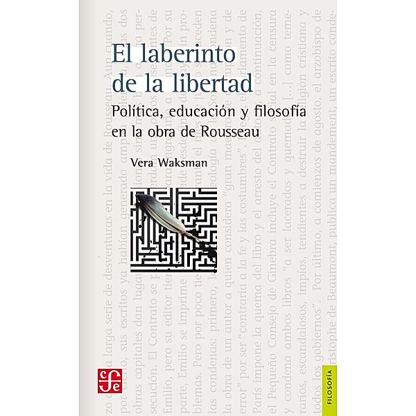 El laberinto de la libertad / Filosofía, Vera Waksman