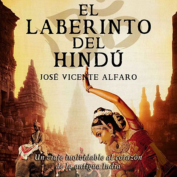 El laberinto del hindú, José Vicente Alfaro