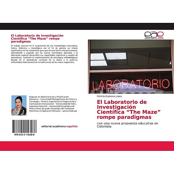 El Laboratorio de Investigación Científica The Maze rompe paradigmas, Patricia Espinosa Lopez