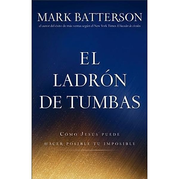 El ladron de tumbas, Mark Batterson