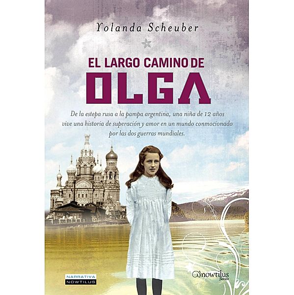 El largo camino de Olga / Narrativa, Yolanda Scheuber de Lovaglio