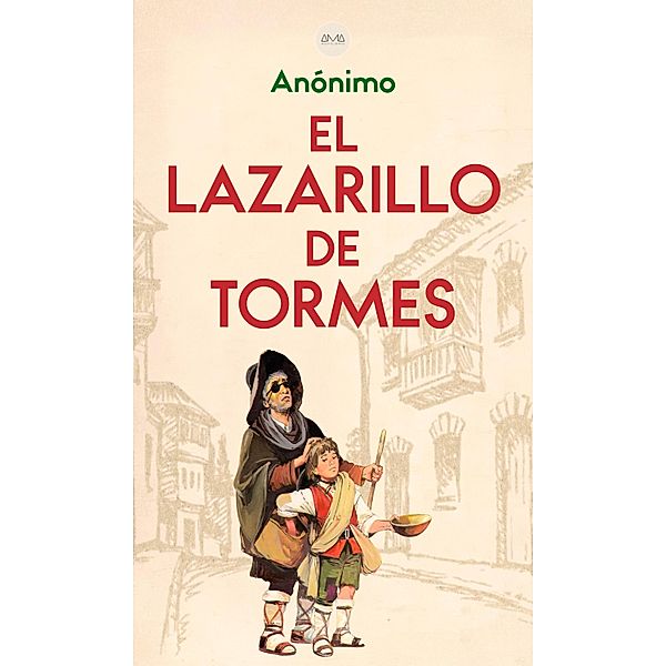 El Lazarillo de Tormes, Anónimo