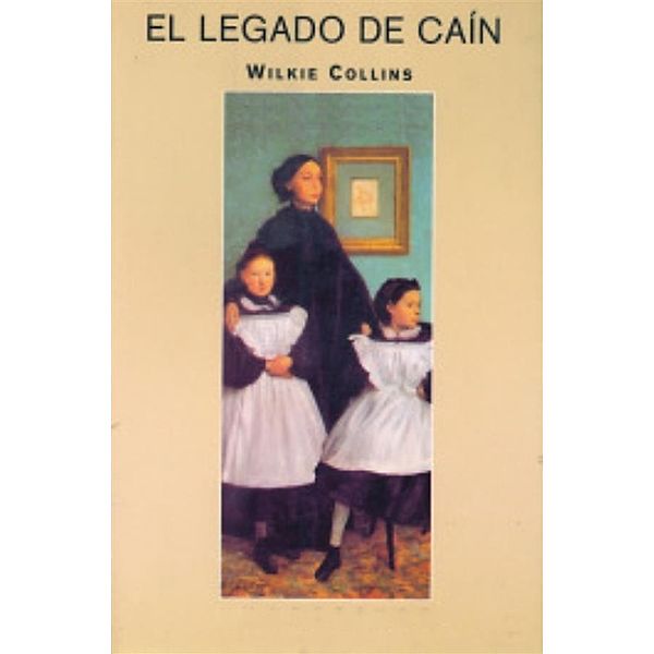 El legado de Caín, Wilkie Collins