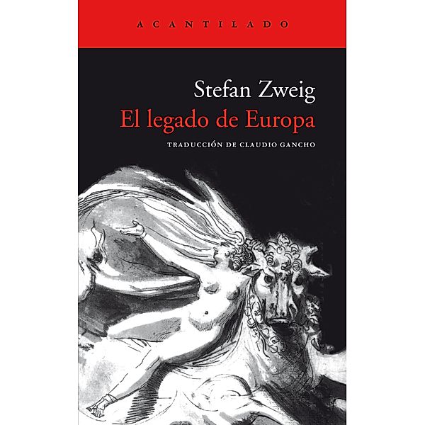 El legado de Europa / El Acantilado Bd.83, Stefan Zweig