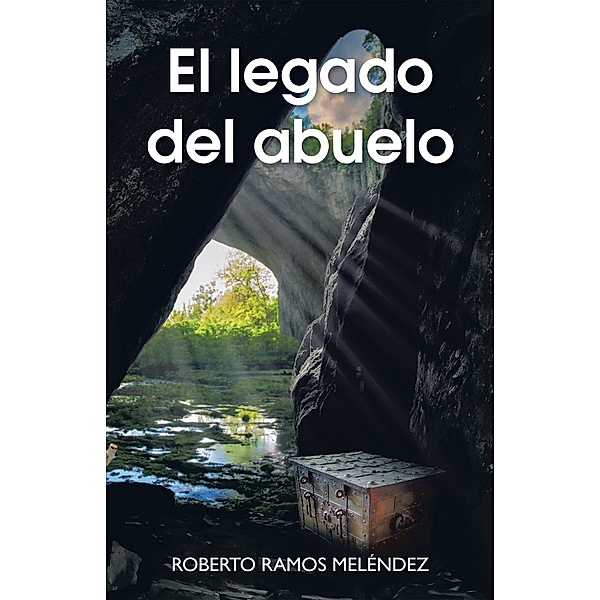 El Legado Del Abuelo, Roberto Ramos Meléndez