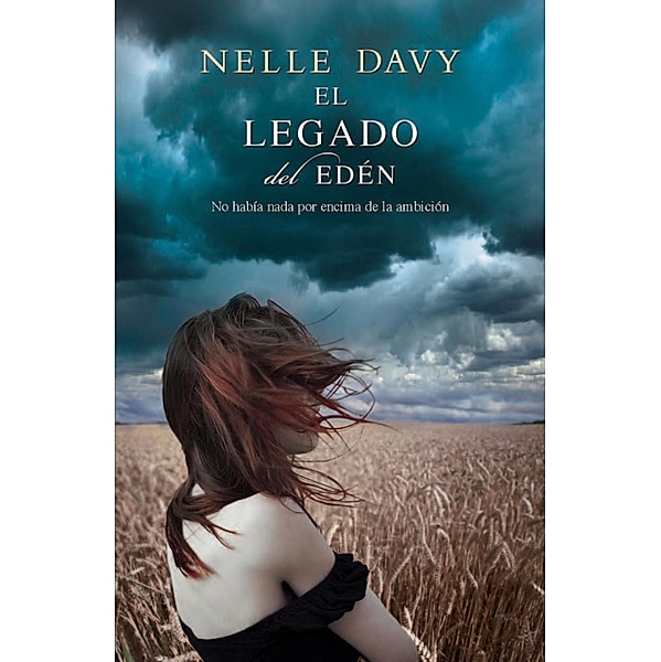 El legado del Edén / Top Novel, Nelle Davy