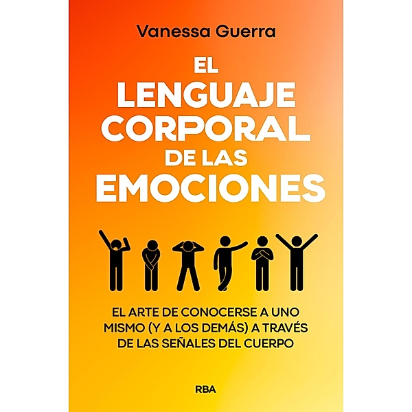 El lenguaje corporal de las emociones, Vanessa Guerra