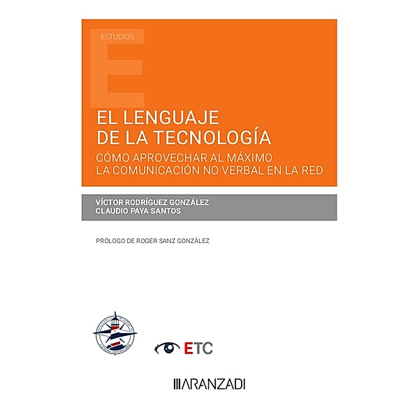 El lenguaje de la Tecnología / Estudios, Claudio Augusto Paya Santos, Víctor Rodríguez González