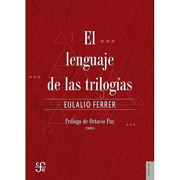 El lenguaje de las trilogías, Eulalio Ferrer