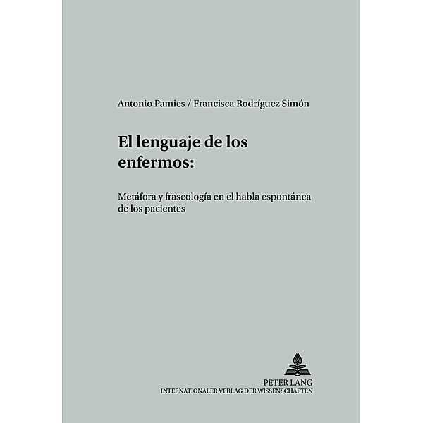 El lenguaje de los enfermos, Antonio Pamies Bertán, Francisca Rodríguez Simón
