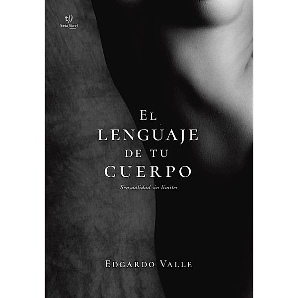 El lenguaje de tu cuerpo, Ramón Edgardo Valle