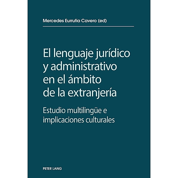 El lenguaje jurídico y administrativo en el ámbito de la extranjería