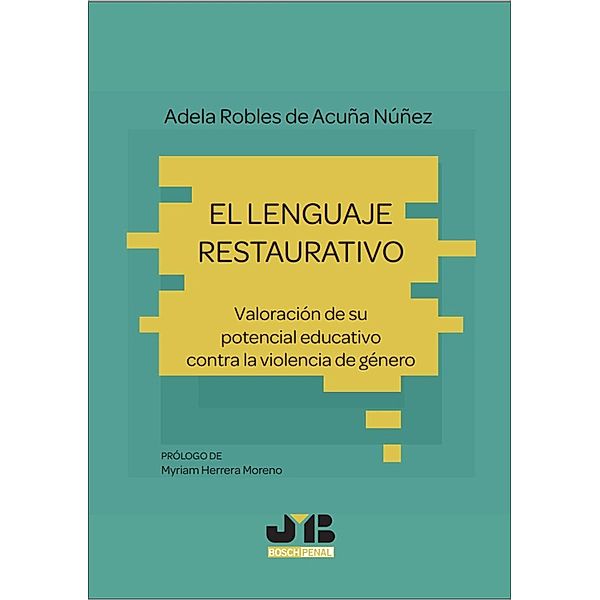 El lenguaje restaurativo, Adela Robles de Acuña Núñez