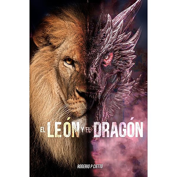 El León y el Dragón, Rogerio Cietto