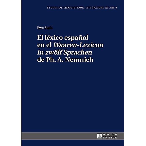 El lexico espanol en el Waaren-Lexicon in zwoelf Sprachen de Ph. A. Nemnich, Stala Ewa Stala