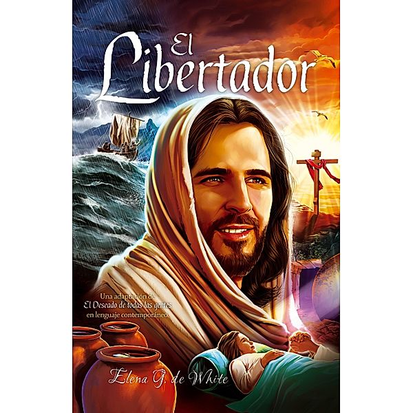 El Libertador / Conflicto Bd.3, Elena G. de White