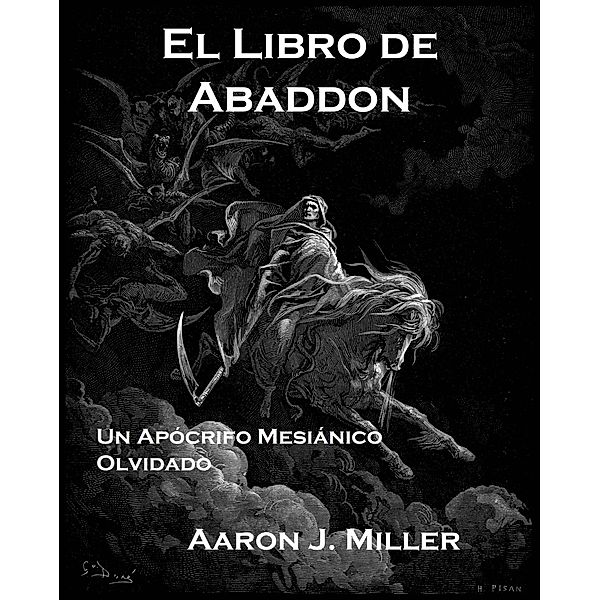 El Libro de Abaddon, Aaron J. Miller