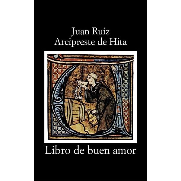 El Libro de buen amor, Juan Ruiz Arcipreste de Hita