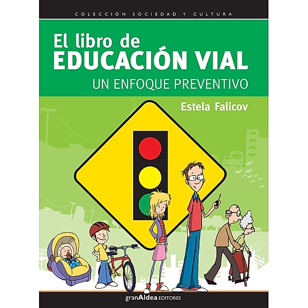 El libro de Educación Vial / Sociedad y Cultura, Estela Falicov