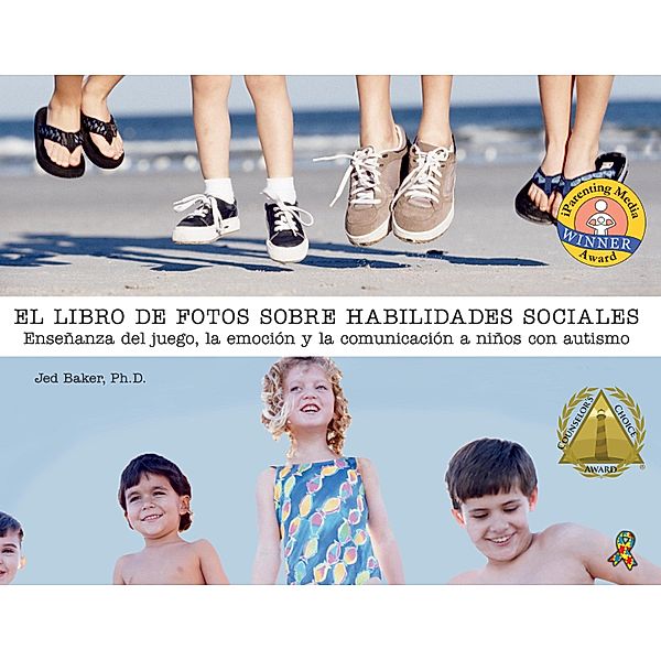 El libro de fotos sobre habilidades sociales / The Social Skills Picture Book, Jed Baker