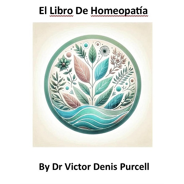 El Libro De Homeopatía, Víctor Denis Purcell