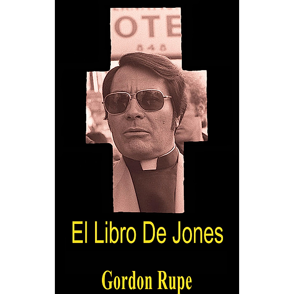 El Libro De Jones, Gordon Rupe