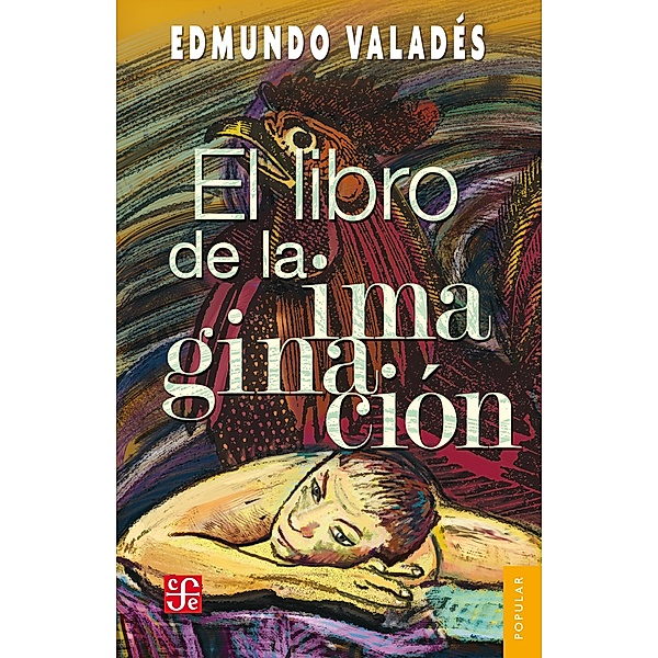 El libro de la imaginación, Edmundo Valadés