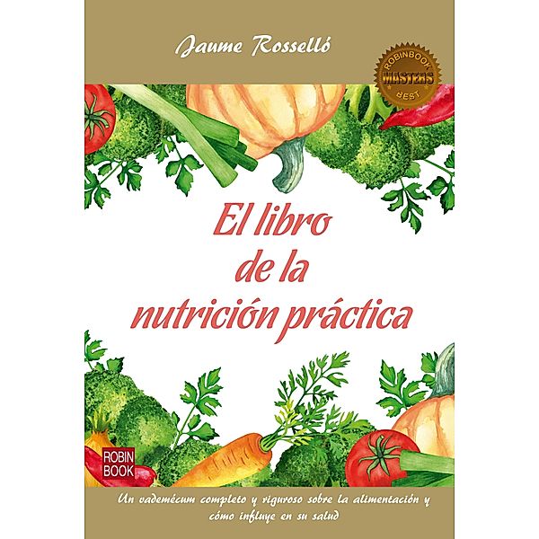 El libro de la nutrición práctica / Masters, Jaume Rosselló