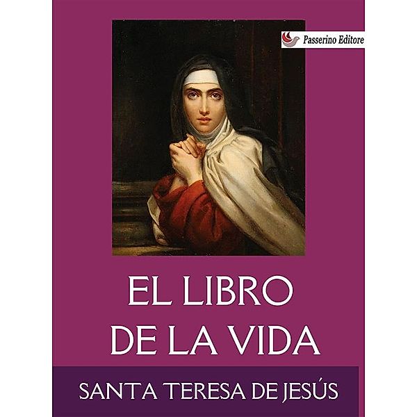 El libro de la vida, Santa Teresa de Jesús