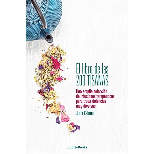 El libro de las 200 tisanas, Jordi Cebrián