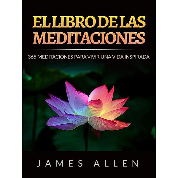 El Libro de las Meditaciones (Traducido), James Allen