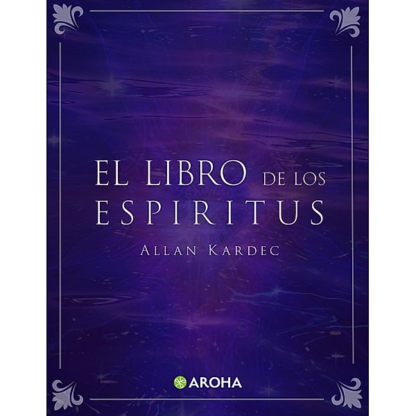 El libro de los espíritus, Allan Kardec