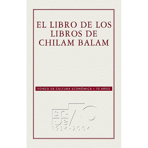 El libro de los libros del Chilam-Balam, Anónimo