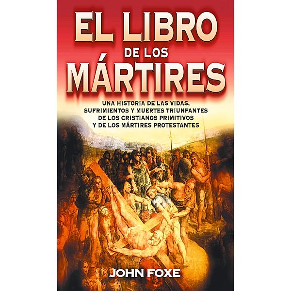 El libro de los mártires, John Foxe