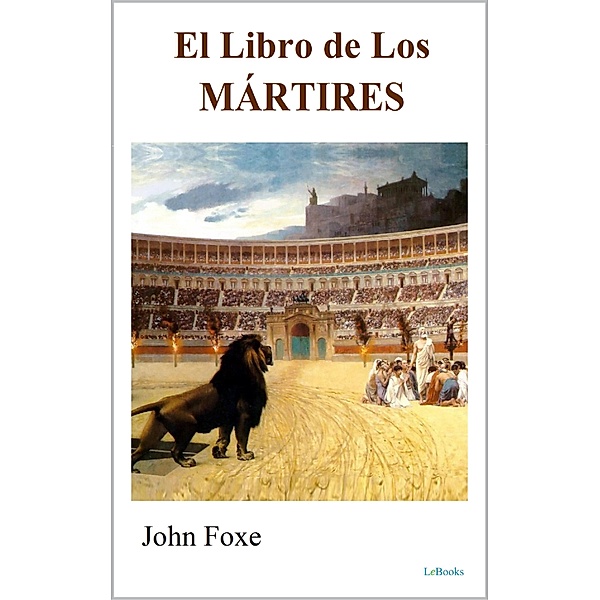 EL LIBRO DE LOS MÁRTIRES, John Foxe
