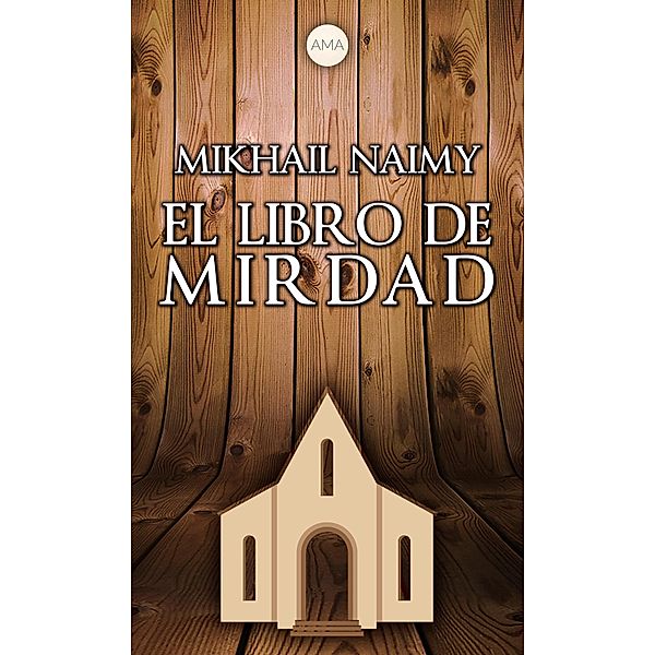 El Libro de Mirdad, Mikhail Naimy