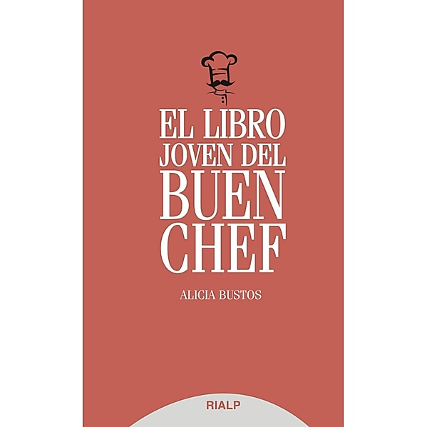 El libro joven del buen chef / Biblioteca del Libro Joven, Alicia Bustos Pueche