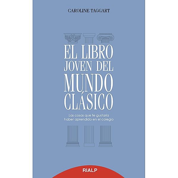 El libro joven del mundo clásico / Biblioteca del Libro Joven, Caroline Taggart