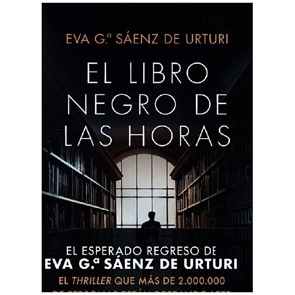 El libro negro de las horas, Eva Garcia Saenz De Urturi