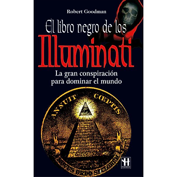 El libro negro de los Illuminati, Robert Goodman