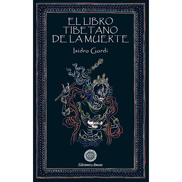 El Libro tibetano de la muerte, Isidro Gordi