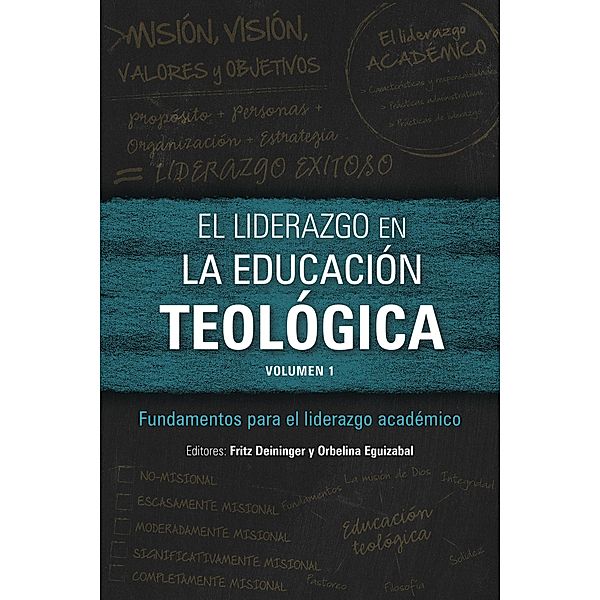 El liderazgo en la educación teológica, volumen 1 / ICETE Series