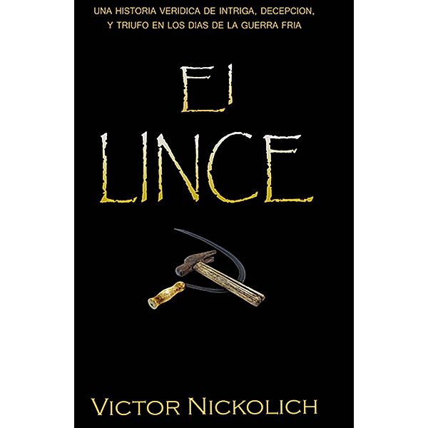 El Lince, Victor Nickolich