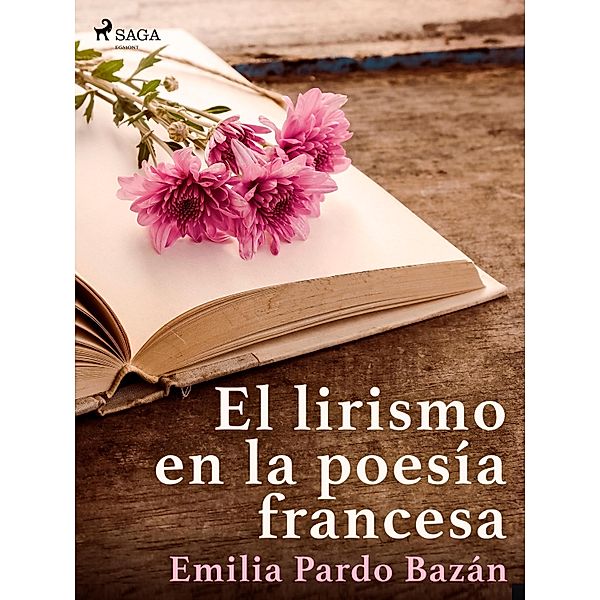 El lirismo en la poesía francesa, Emilia Pardo Bazán