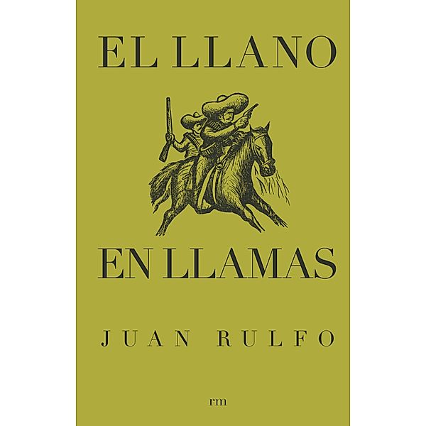 El llano en llamas, Juan Rulfo