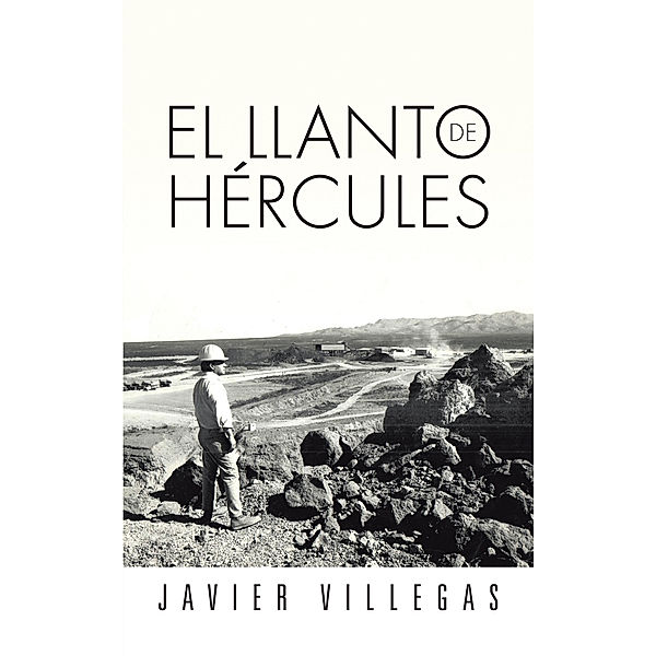 El Llanto De Hércules, Javier Villegas