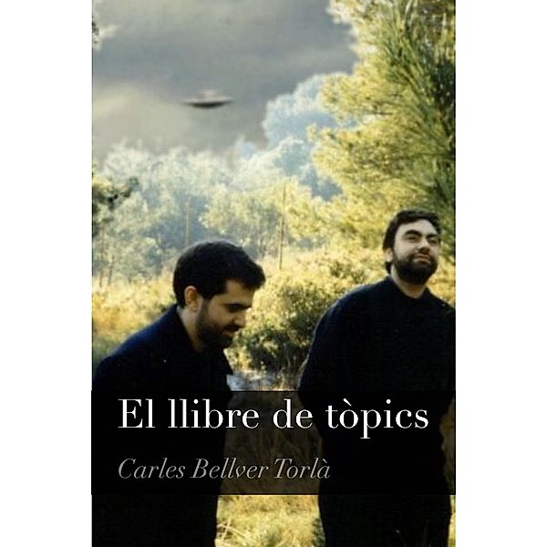 El llibre de tòpics, Carles Bellver Torlà