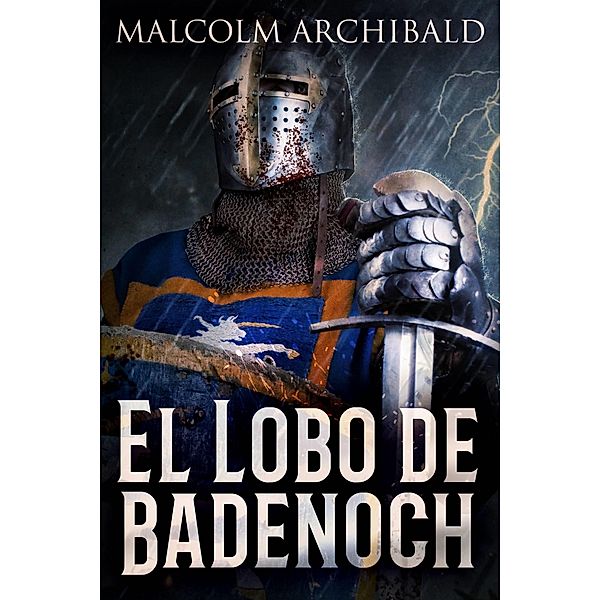 El Lobo de Badenoch / Next Chapter, Malcolm Archibald